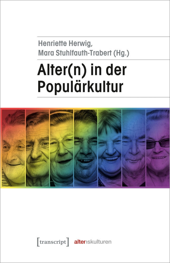 Cover: 9783837659924 | Alter(n) in der Populärkultur | Henriette Herwig (u. a.) | Taschenbuch