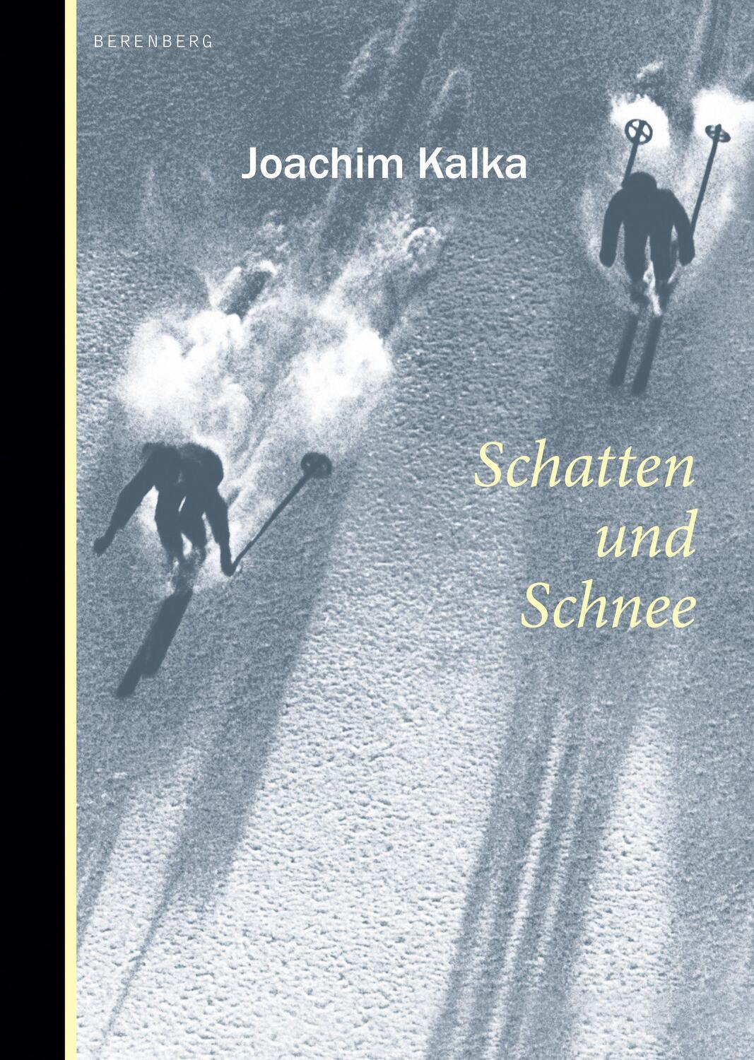 Cover: 9783949203404 | Schatten und Schnee | Joachim Kalka | Buch | Deutsch | 2022