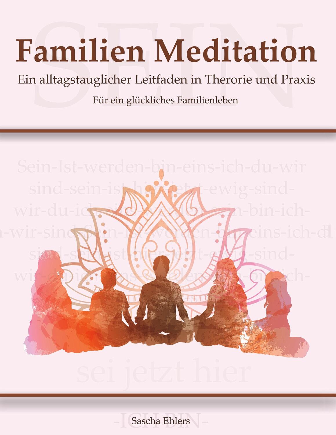 Cover: 9783347109339 | Familien Meditation | Sascha Ehlers | Taschenbuch | Paperback | 120 S.