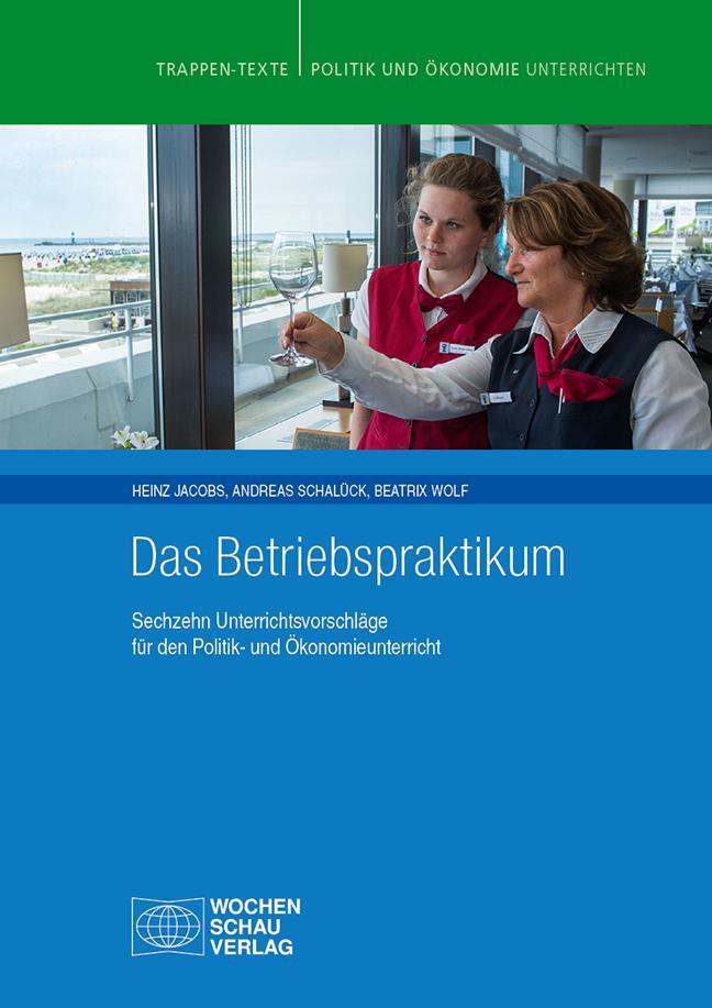 Cover: 9783734403927 | Das Betriebspraktikum | Heinz/Schalück, Andreas/Wolf, Beatrix Jacobs