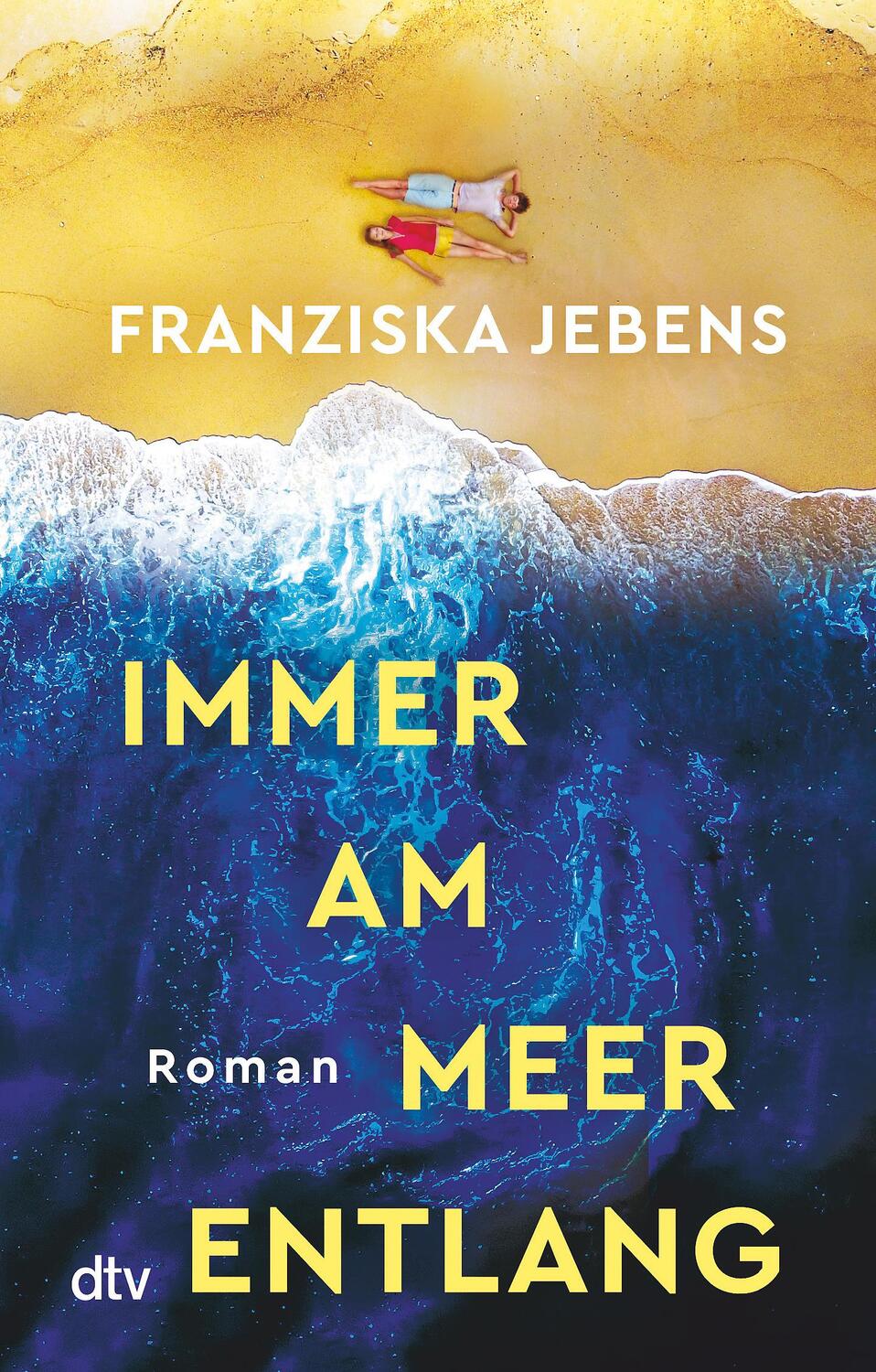 Cover: 9783423218535 | Immer am Meer entlang | Franziska Jebens | Taschenbuch | Deutsch