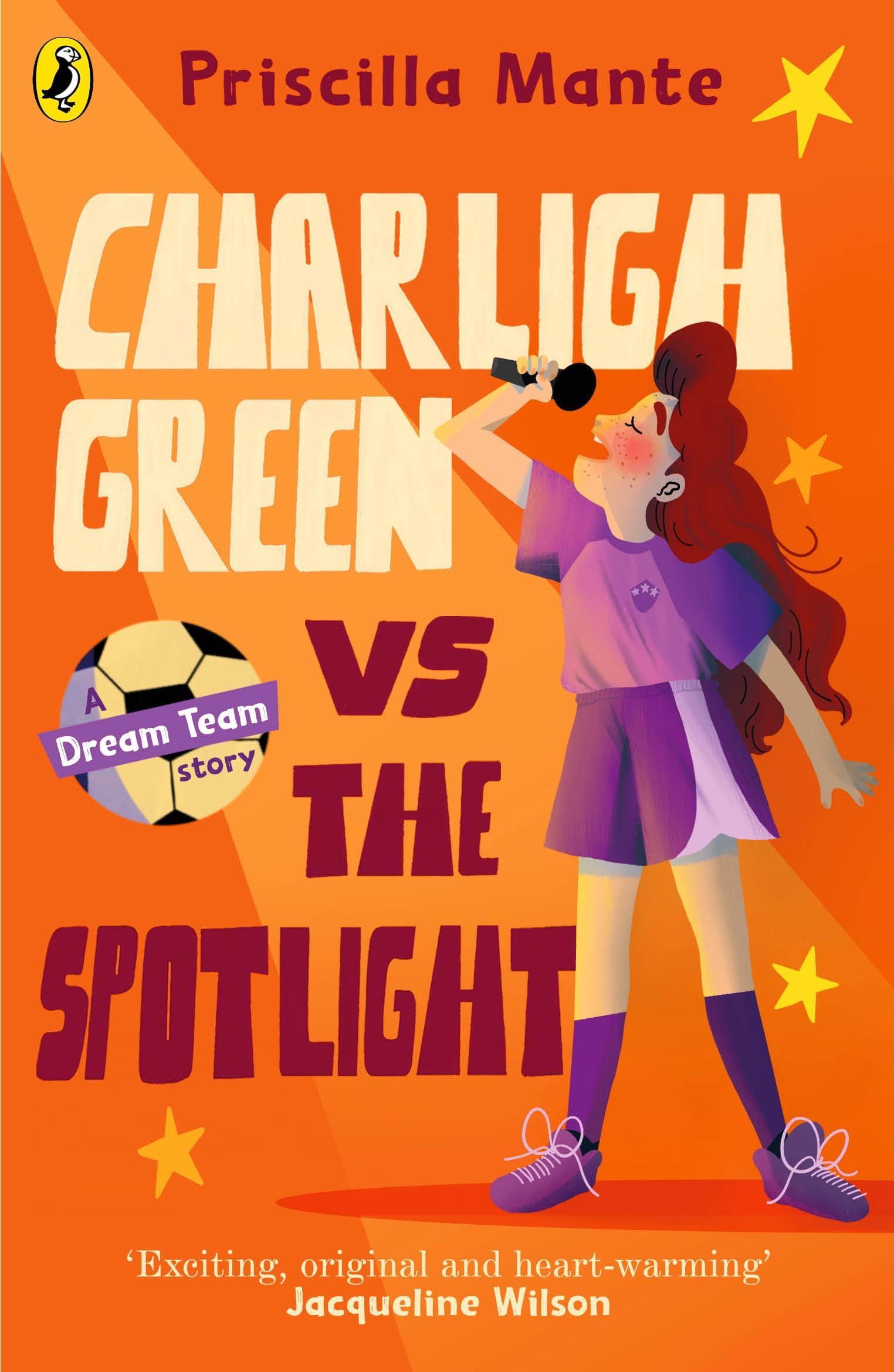 Cover: 9780241482032 | The Dream Team: Charligh Green vs. The Spotlight | Priscilla Mante