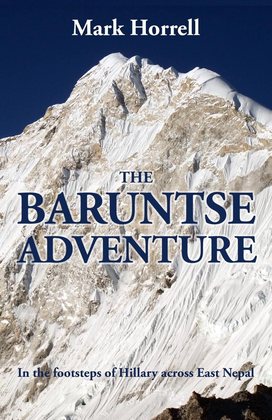 Cover: 9781912748068 | The Baruntse Adventure | In the footsteps of Hillary across East Nepal