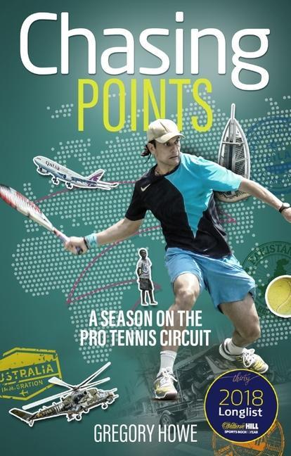 Cover: 9781785313837 | Chasing Points | A Season on the Pro Tennis Circuit | Gregory Howe