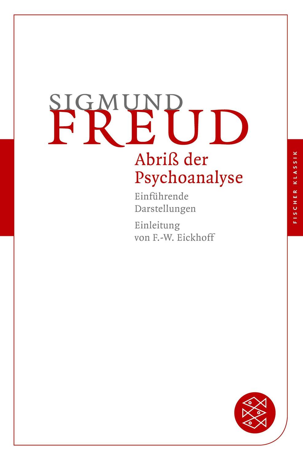 Cover: 9783596901791 | Abriß der Psychoanalyse | Einführende Darstellungen | Sigmund Freud