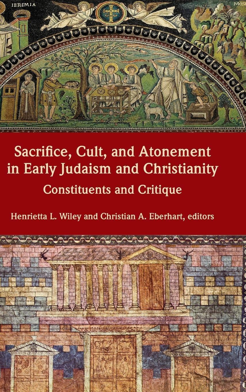 Cover: 9780884141914 | Sacrifice, Cult, and Atonement in Early Judaism and Christianity
