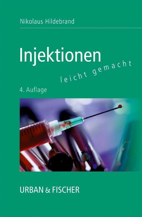 Cover: 9783437456503 | Injektionen leicht gemacht | Nikolaus Hildebrand | Taschenbuch | 2001