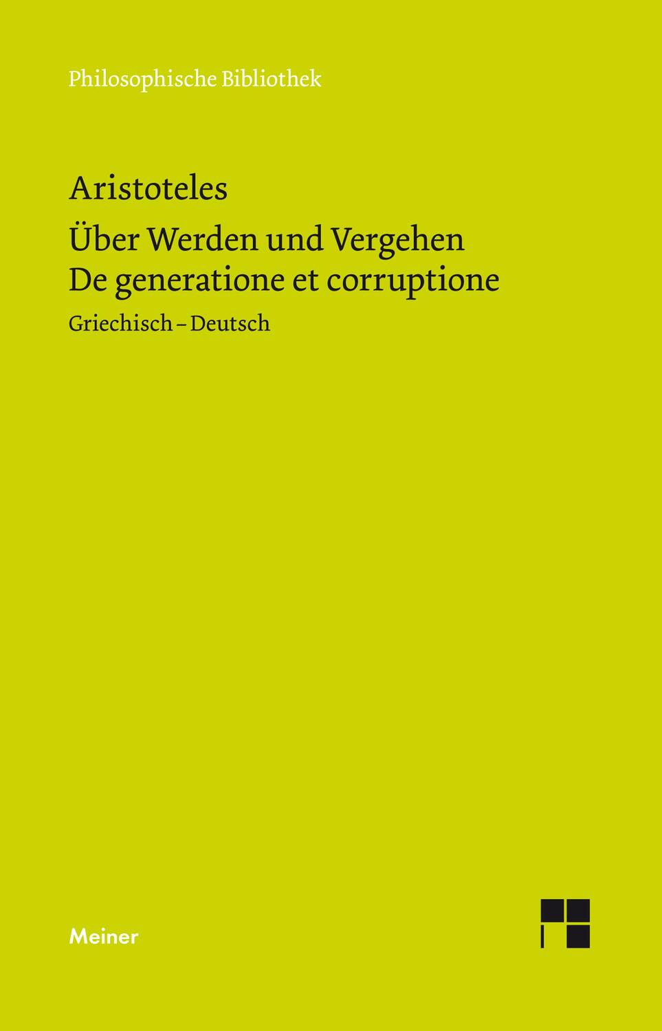 Cover: 9783787321407 | Über Werden und Vergehen | Aristoteles | Taschenbuch | Deutsch | 2011