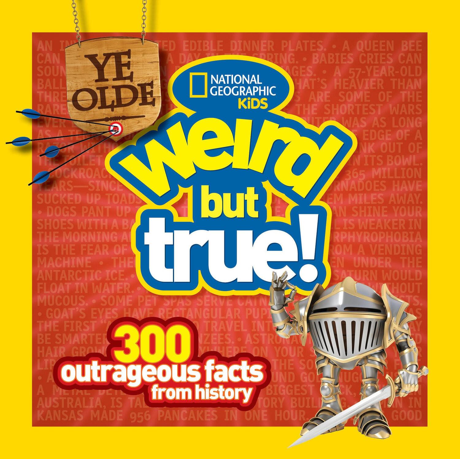 Cover: 9781426313820 | Ye Olde Weird But True! | 300 Outrageous Facts from History | Buch