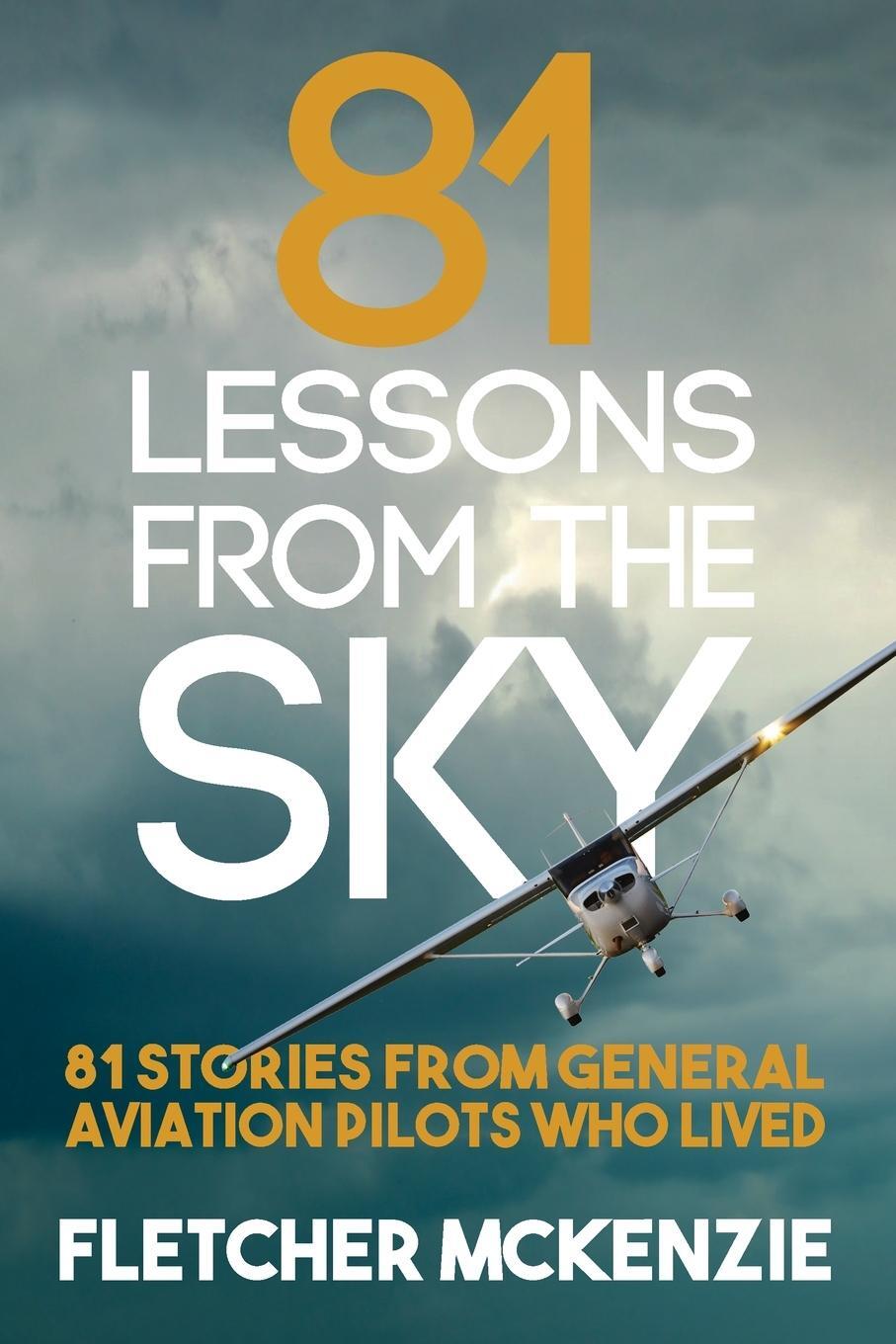 Cover: 9780473419943 | 81 Lessons From The Sky | Fletcher McKenzie | Taschenbuch | Paperback