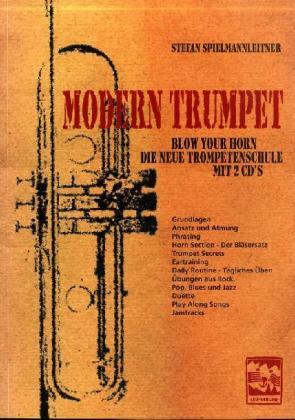 Cover: 9783928825658 | Modern Trumpet, Die neue Trompetenschule, m. 2 Audio-CD | Deutsch