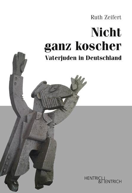Cover: 9783955652081 | Nicht ganz koscher | Vaterjuden in Deutschland | Ruth Zeifert | Buch