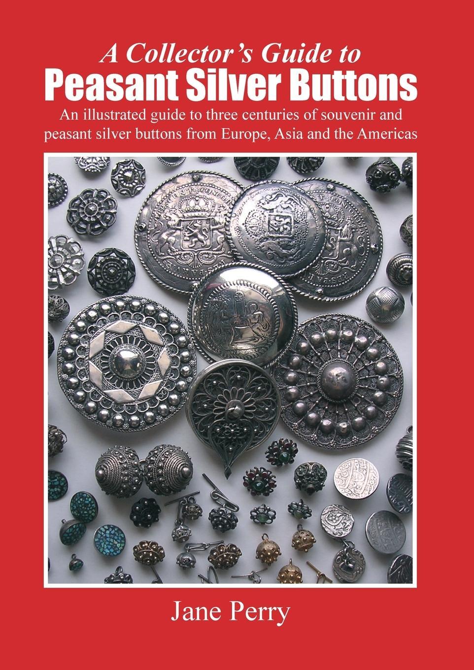 Cover: 9781847998507 | A collector's guide to peasant silver buttons | Jane Perry | Buch