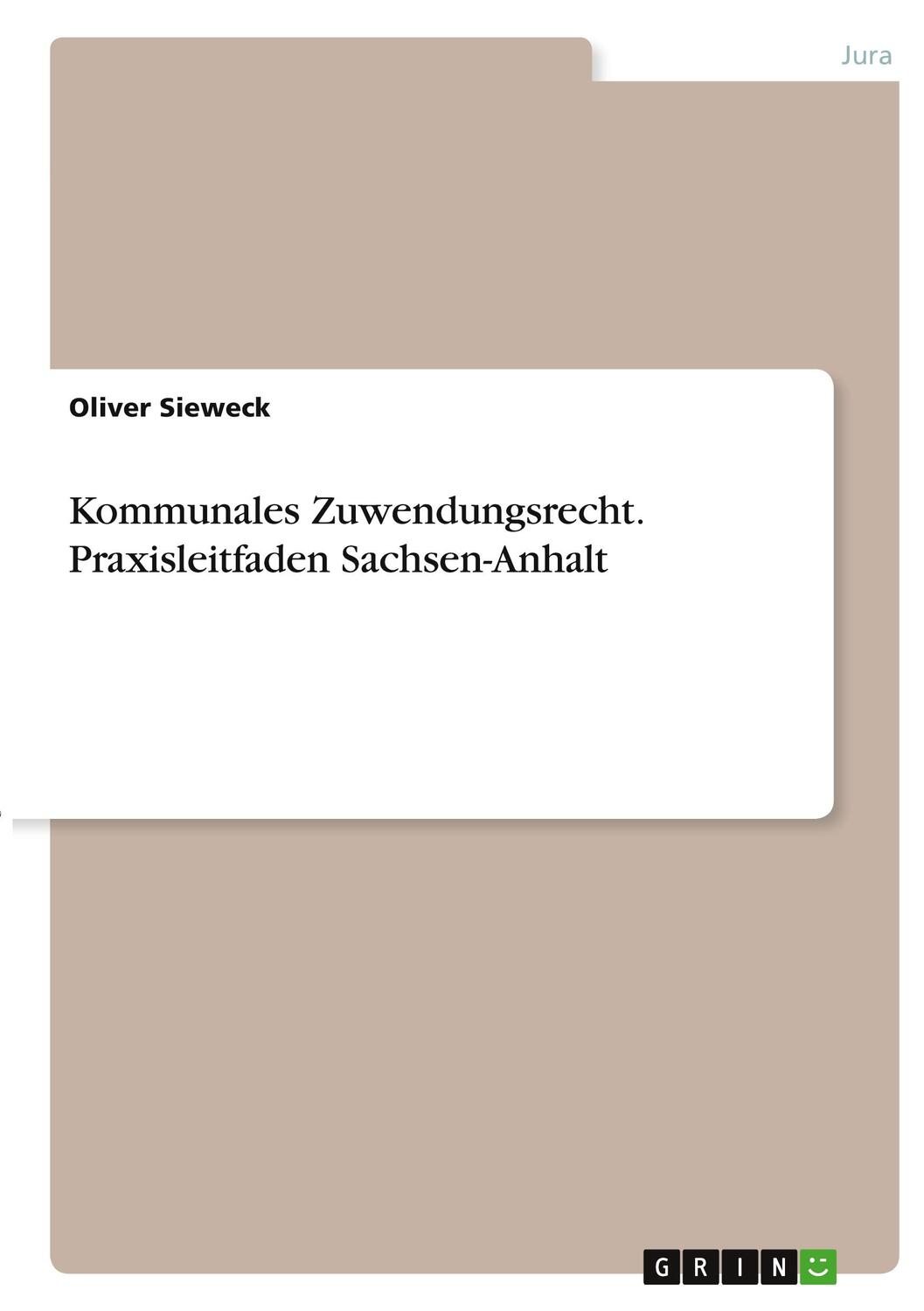 Cover: 9783346410634 | Kommunales Zuwendungsrecht. Praxisleitfaden Sachsen-Anhalt | Sieweck