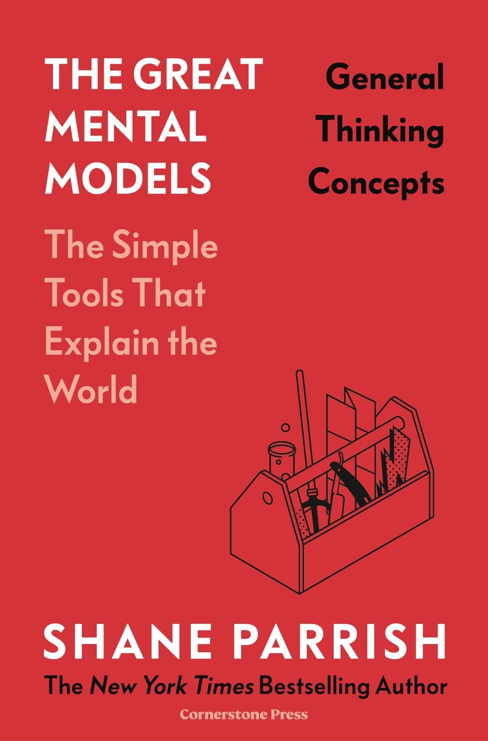 Cover: 9781529945737 | The Great Mental Models: General Thinking Concepts | Shane Parrish