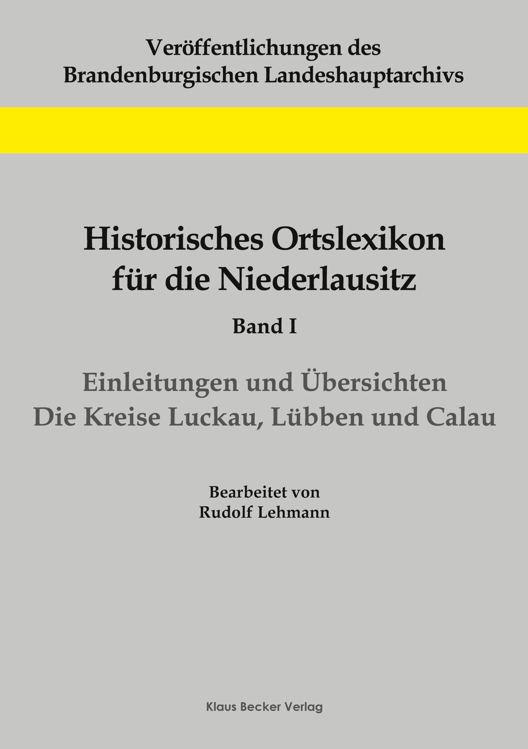Cover: 9783883723136 | Historisches Ortslexikon für die Niederlausitz, Band I | Lehmann