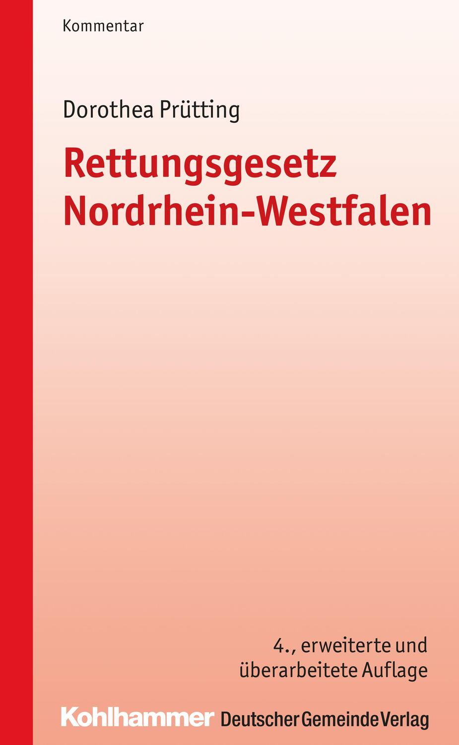 Cover: 9783555016290 | Rettungsgesetz Nordrhein-Westfalen | Dorothea Prütting | Taschenbuch