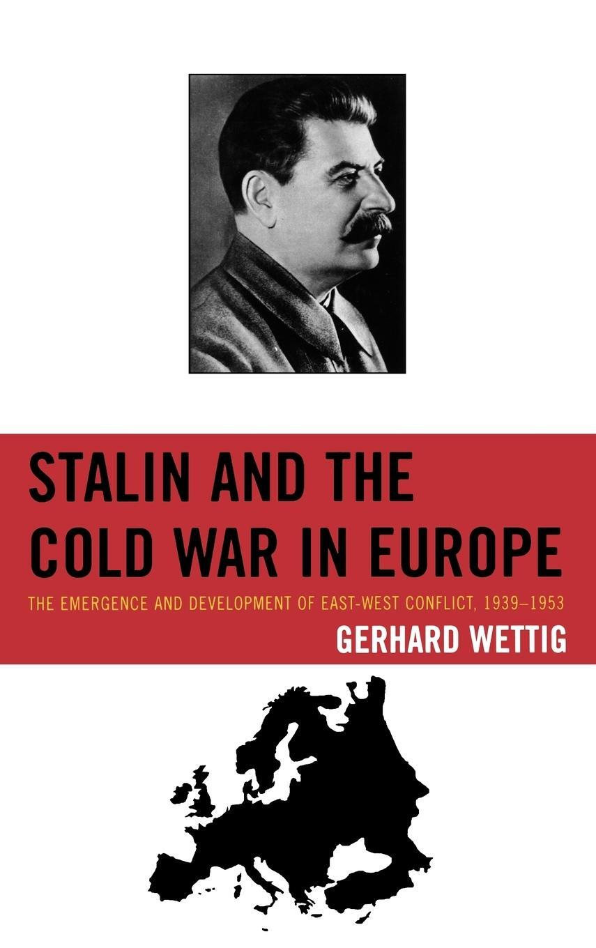 Cover: 9780742555426 | Stalin and the Cold War in Europe | Gerhard Wettig | Buch | Englisch