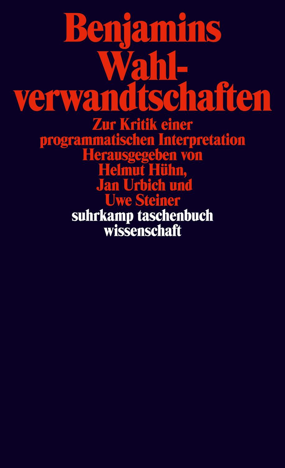 Cover: 9783518297360 | Benjamins Wahlverwandtschaften | Helmut Hühn (u. a.) | Taschenbuch