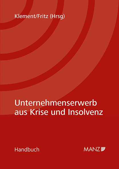 Cover: 9783214024932 | Unternehmenserwerb aus Krise und Insolvenz | Klement (u. a.) | Buch