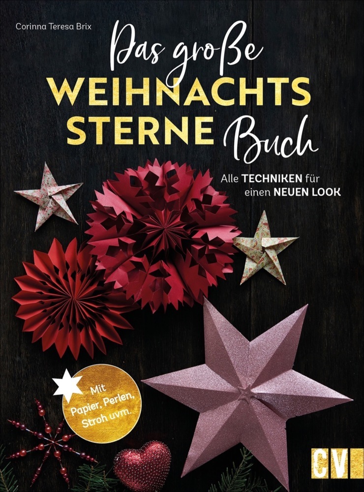 Cover: 9783838837963 | Das große Weihnachtssterne-Buch | Alle Techniken für einen neuen Look