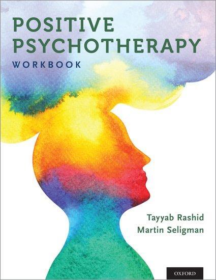 Cover: 9780190920241 | Positive Psychotherapy | Workbook | Tayyab Rashid (u. a.) | Buch