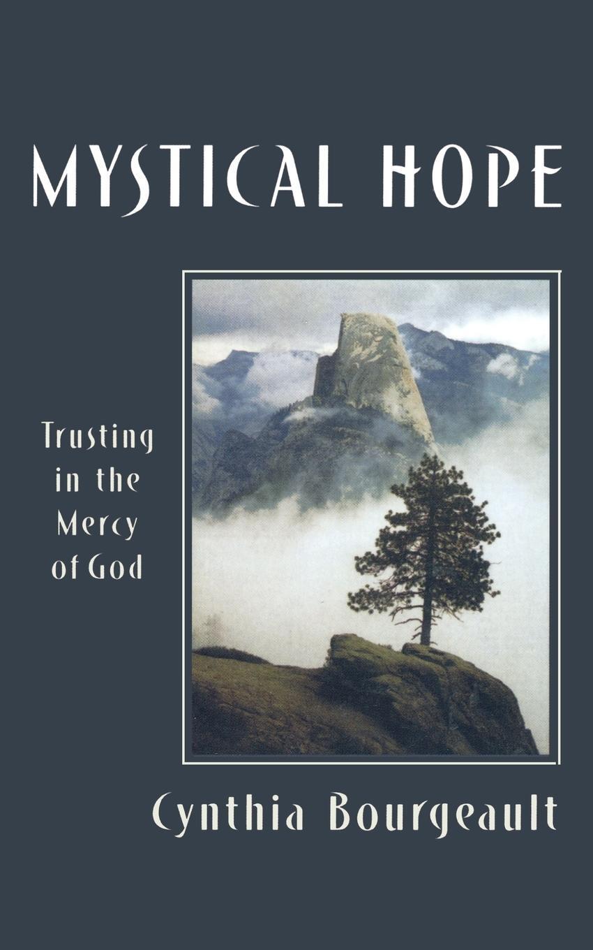 Cover: 9781561011933 | Mystical Hope | Trusting in the Mercy of God | Cynthia Bourgeault