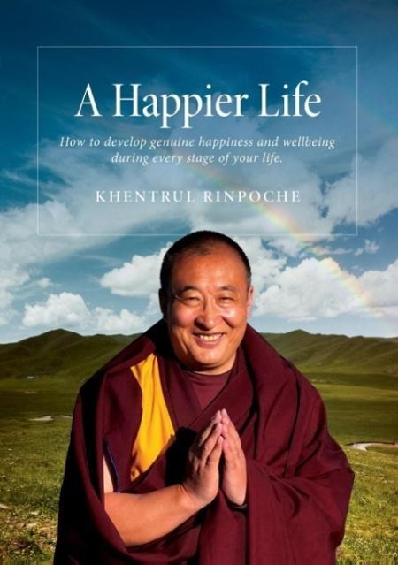 Cover: 9780994445322 | A Happier Life | Shar Khentrul Jamphel Lodrö | Taschenbuch | Paperback