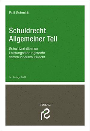 Cover: 9783866512481 | Schuldrecht Allgemeiner Teil | Rolf Schmidt | Taschenbuch | XXII