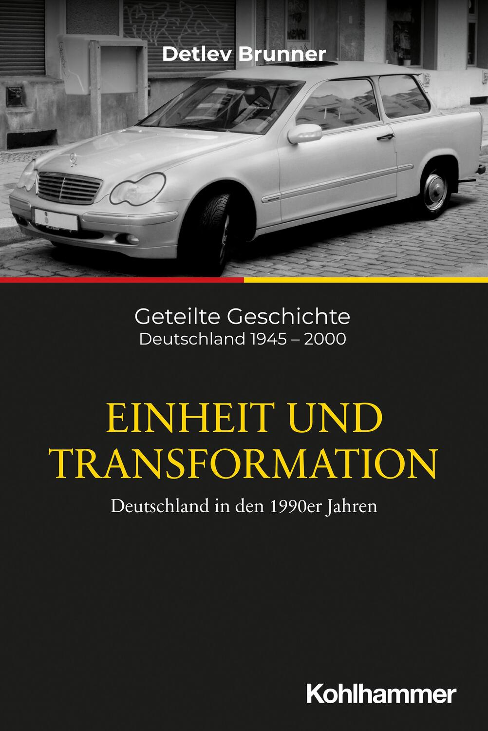 Cover: 9783170332447 | Einheit und Transformation | Deutschland in den 1990er Jahren | Buch