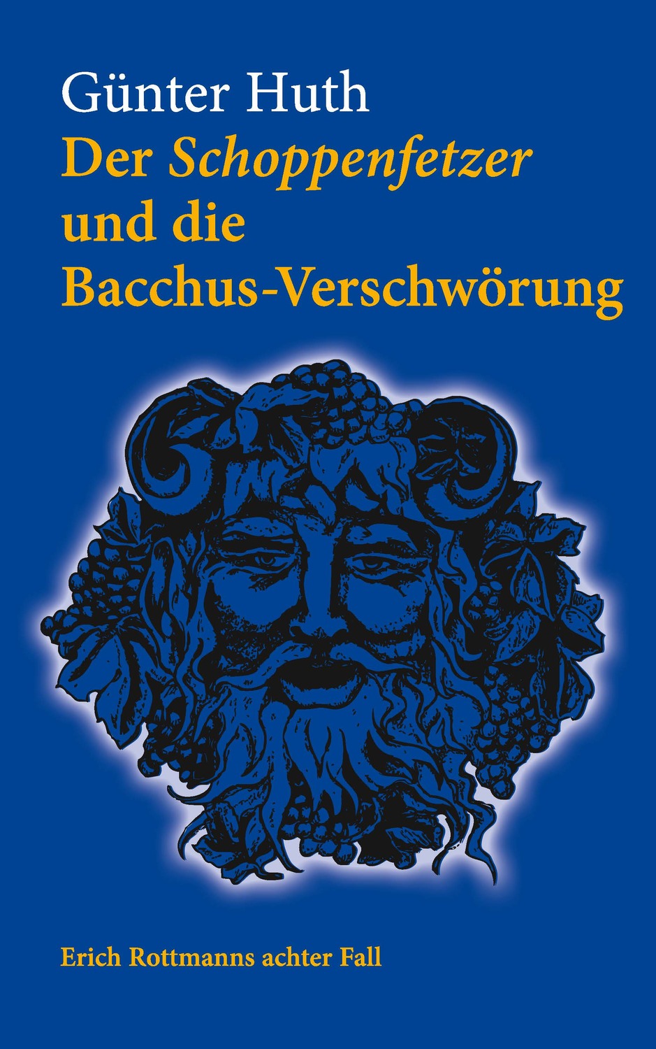 Cover: 9783429054595 | Der Schoppenfetzer und die Bacchus-Verschwörung | Günter Huth | Buch