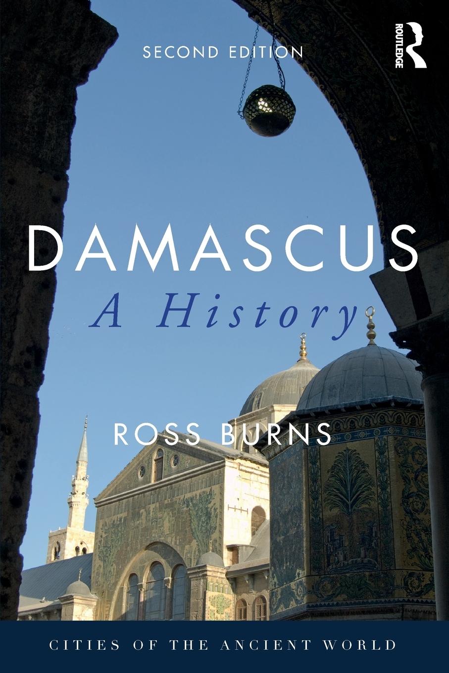 Cover: 9781138483354 | Damascus | A History | Ross Burns | Taschenbuch | Englisch | 2019