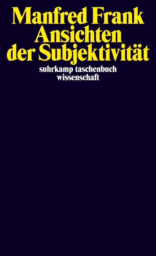 Cover: 9783518296219 | Ansichten der Subjektivität | Manfred Frank | Taschenbuch | 2011