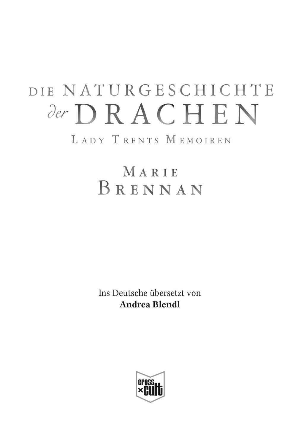 Bild: 9783959815031 | Lady Trents Memoiren 1 | Die Naturgeschichte der Drachen | Brennan
