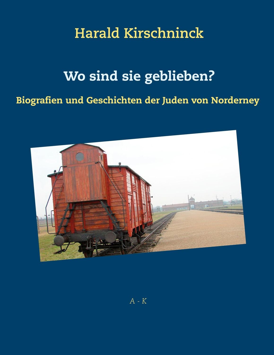 Cover: 9783751954112 | Wo sind sie geblieben? | Harald Kirschninck | Taschenbuch | Paperback