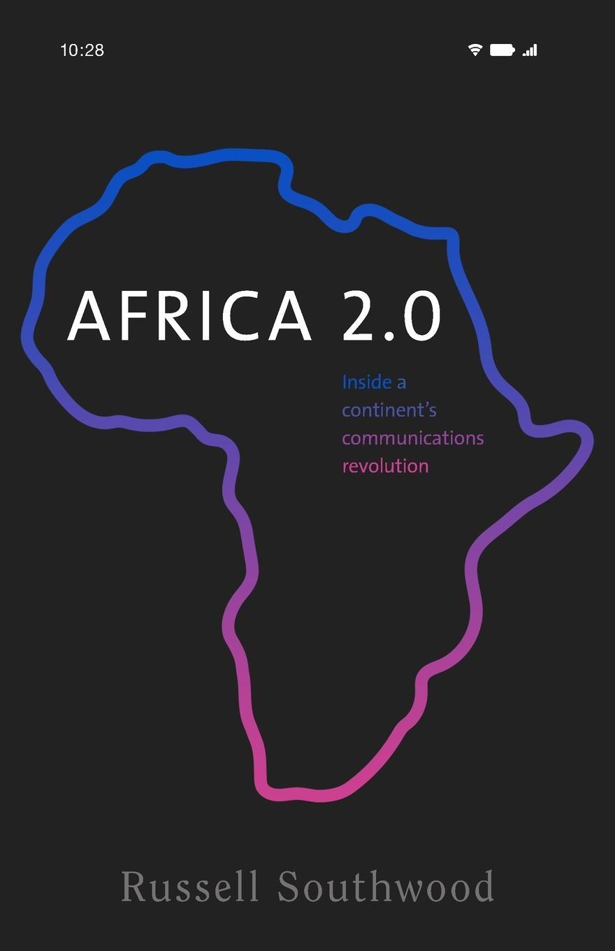 Cover: 9781526154828 | Africa 2.0 | Inside a continent's communications revolution | Buch