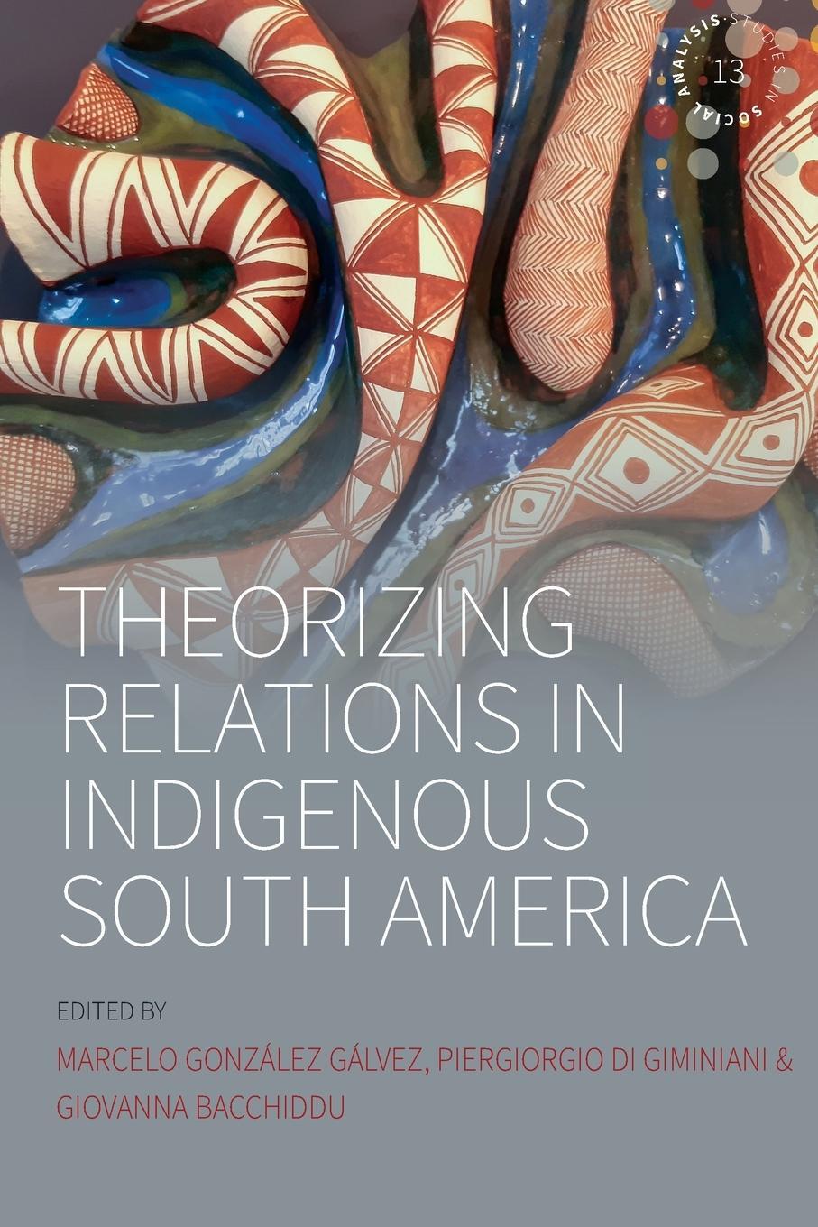 Cover: 9781800733305 | Theorizing Relations in Indigenous South America | Gálvez | Buch