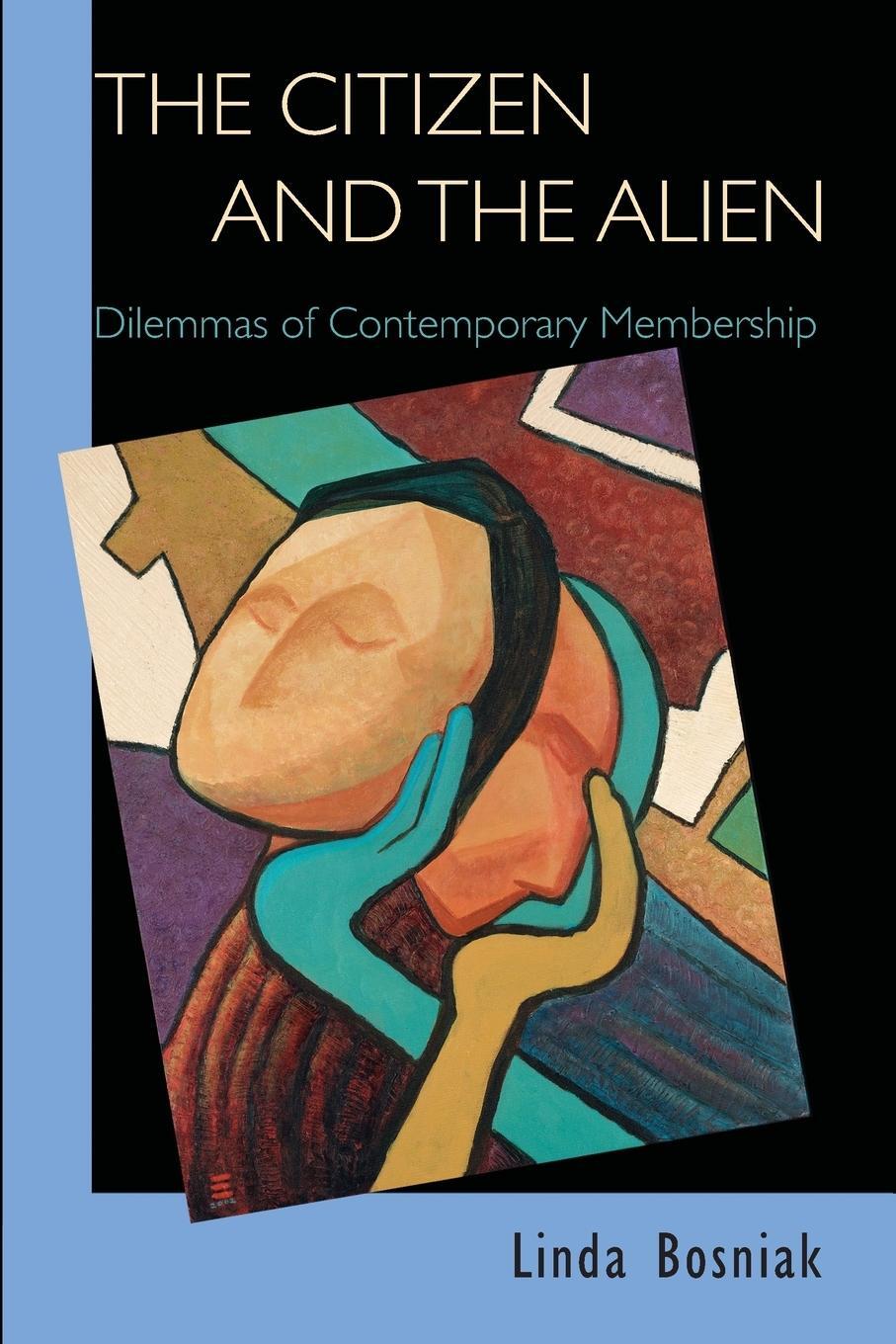 Cover: 9780691138282 | The Citizen and the Alien | Dilemmas of Contemporary Membership | Buch