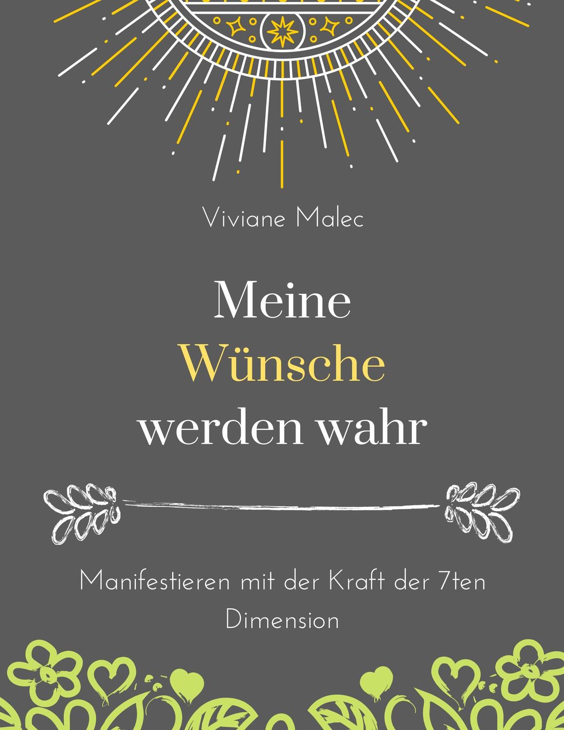 Cover: 9783734777653 | Meine Wünsche werden wahr | Viviane Malec | Taschenbuch