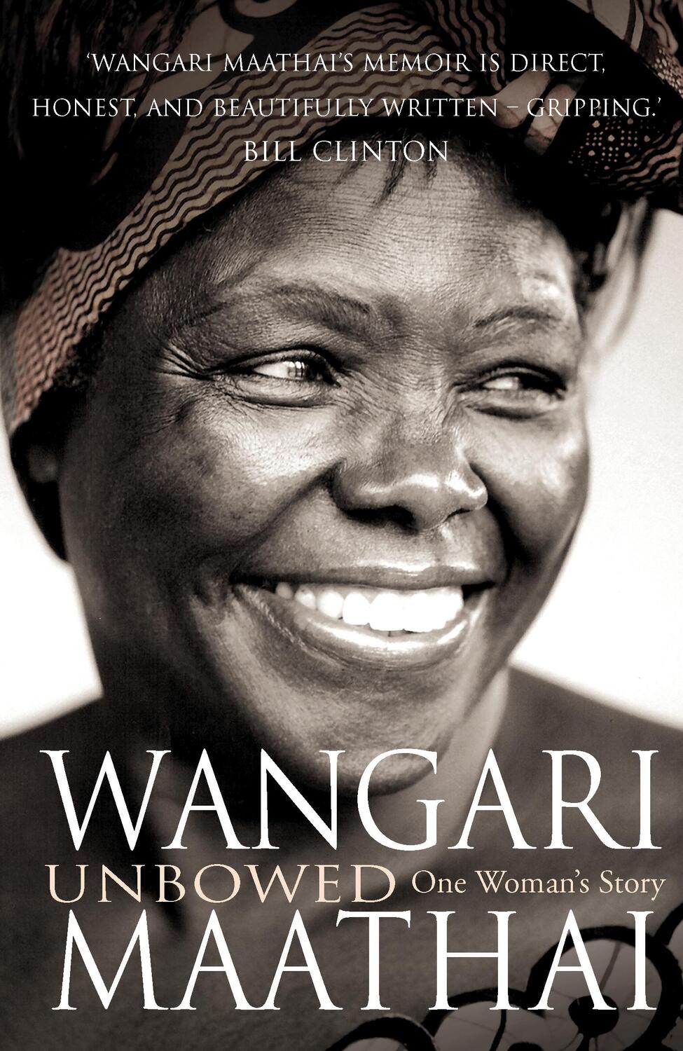 Cover: 9780099493099 | Unbowed | My Autobiography | Wangari Maathai | Taschenbuch | Englisch