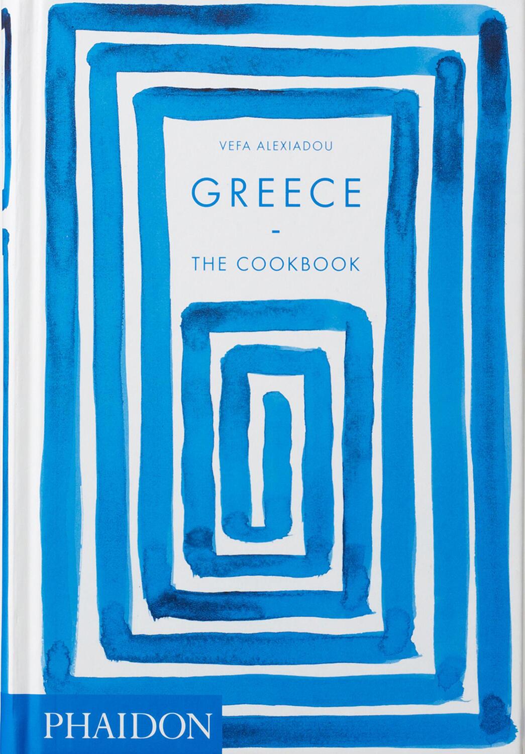 Cover: 9780714873800 | Greece: The Cookbook | Vefa Alexiadou | Buch | 704 S. | Englisch