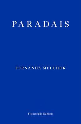 Cover: 9781913097875 | Paradais | Fernanda Melchor | Taschenbuch | 120 S. | Englisch | 2022