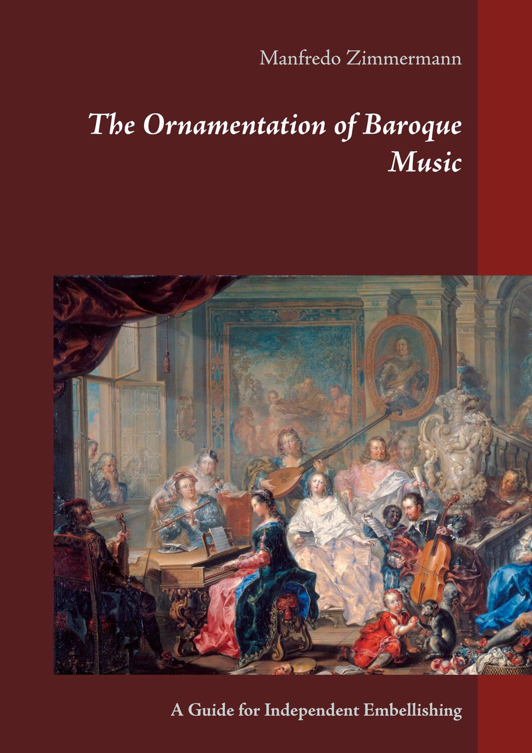 Cover: 9783739231976 | The Ornamentation of Baroque Music | Manfredo Zimmermann | Taschenbuch