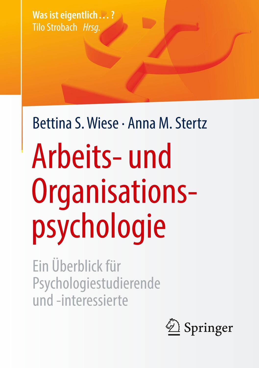 Cover: 9783662580554 | Arbeits- und Organisationspsychologie | Bettina S. Wiese (u. a.)