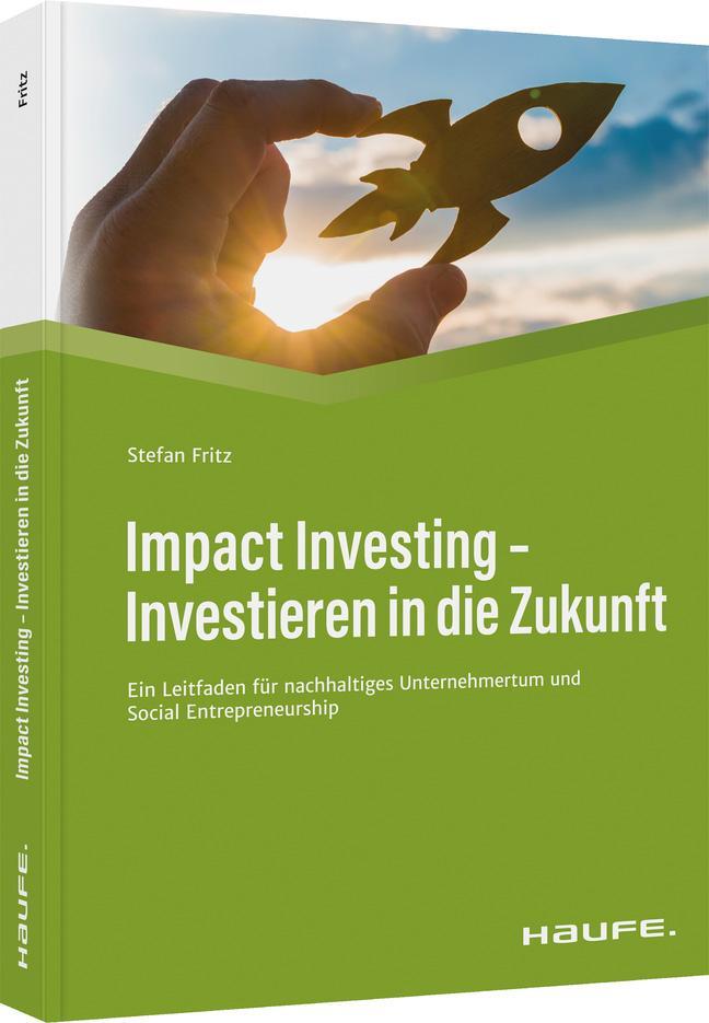 Cover: 9783648159149 | Impact Investing - Investieren in die Zukunft | Stefan Fritz | Buch