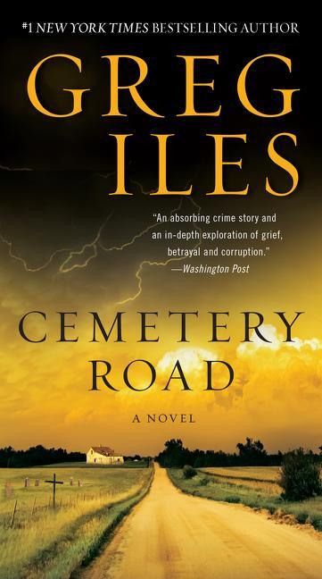 Cover: 9780062824677 | Cemetery Road | A Novel | Greg Iles | Taschenbuch | Mass Market PB