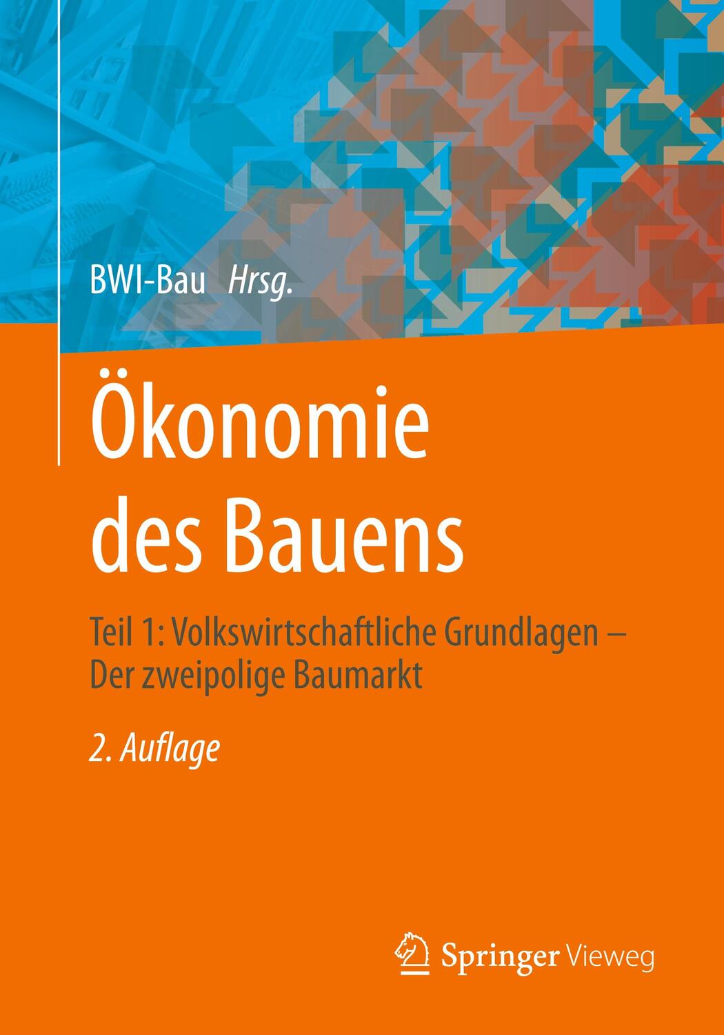 Cover: 9783658378196 | Ökonomie des Bauens | Taschenbuch | Deutsch | 2022 | EAN 9783658378196