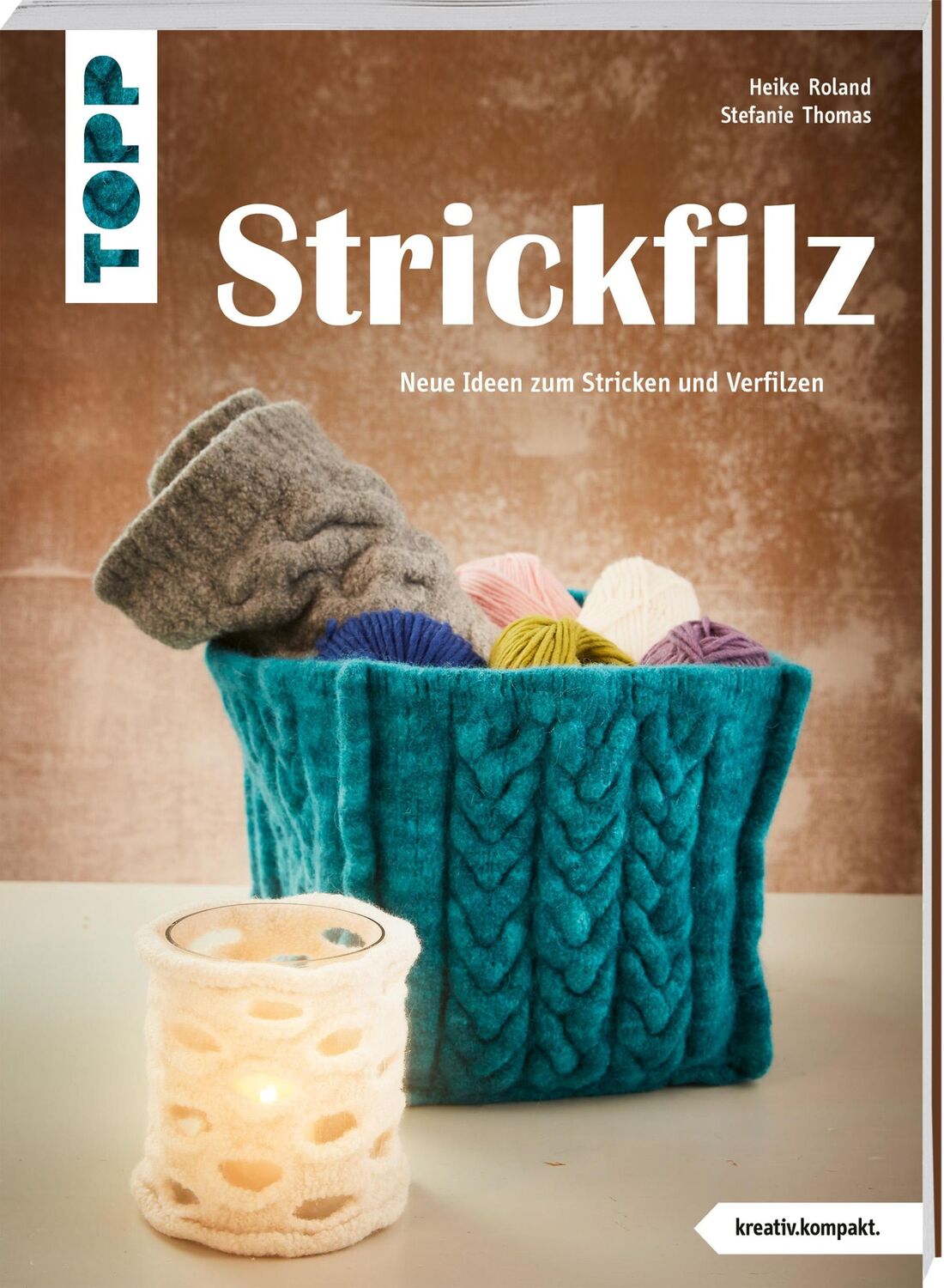 Cover: 9783735870421 | Strickfilz (kreativ.kompakt.) | Neue Ideen zum Stricken und Verfilzen