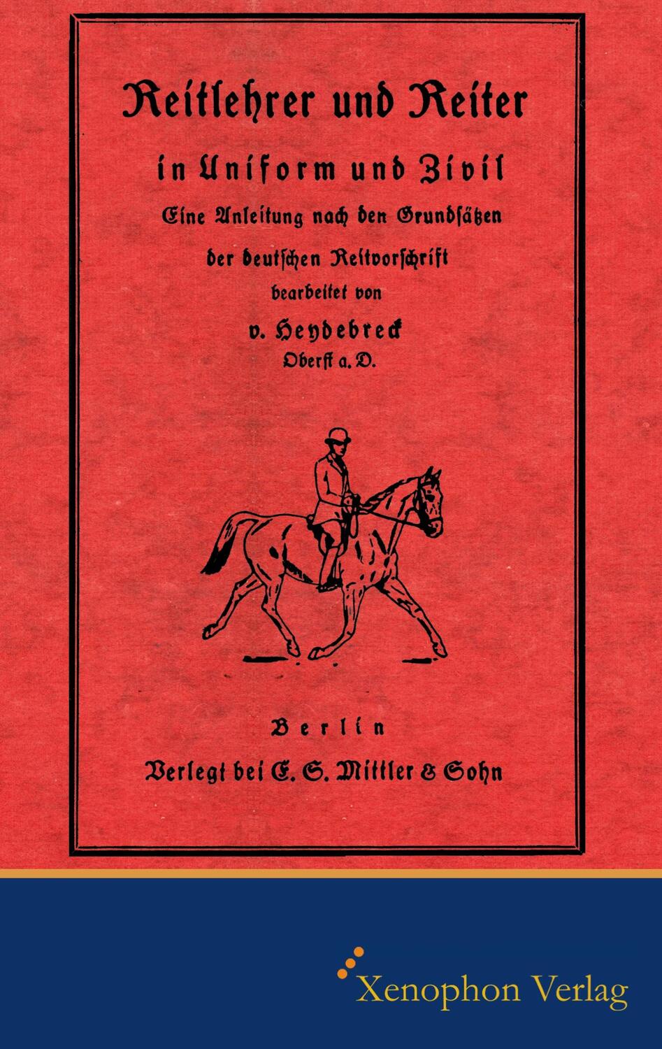 Cover: 9783956250156 | Reitlehrer und Reiter in Zivil und Uniform | Faksimile Ausgabe | Buch