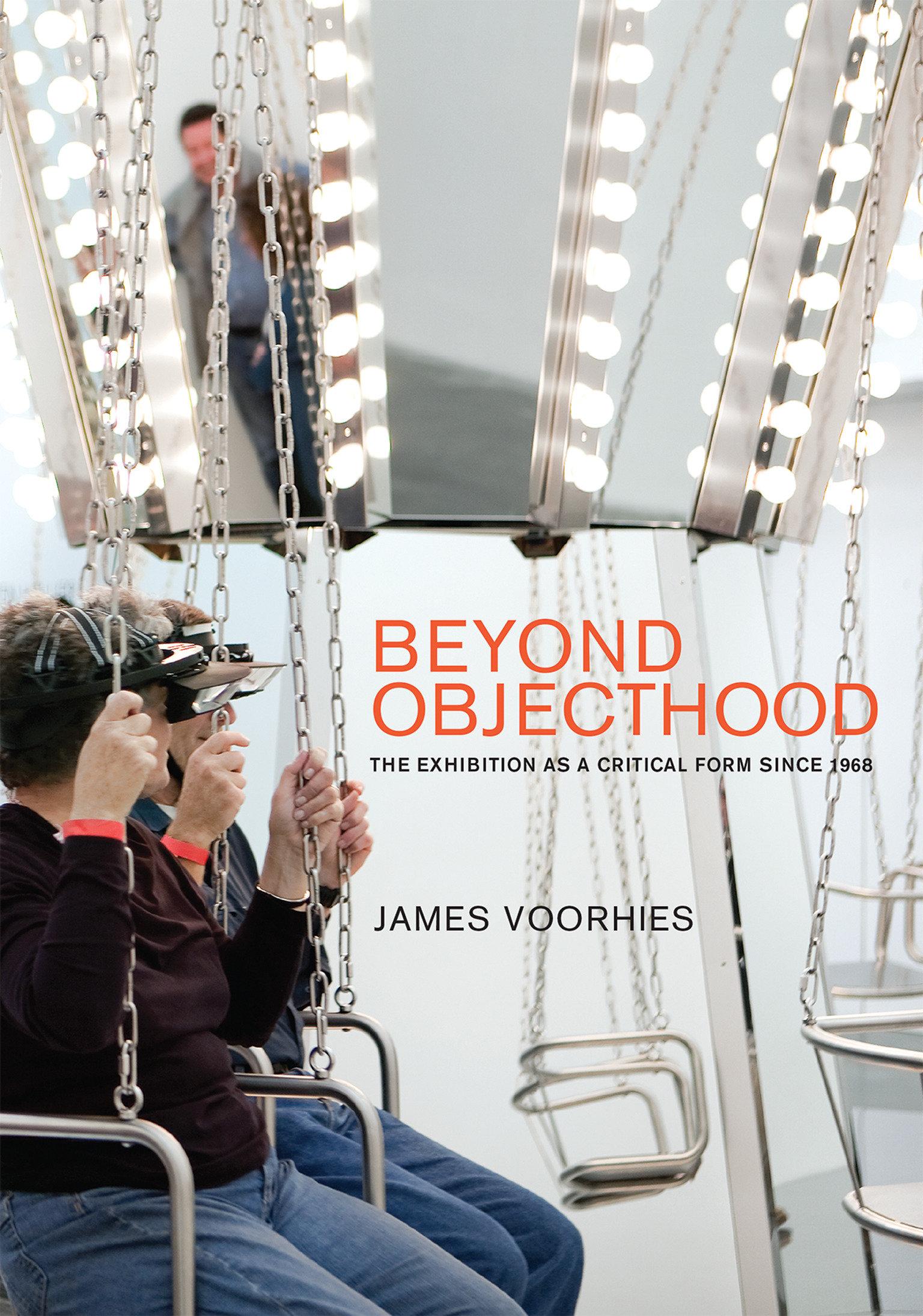 Cover: 9780262035521 | Beyond Objecthood: The Exhibition as a Critical Form Since 1968 | Buch